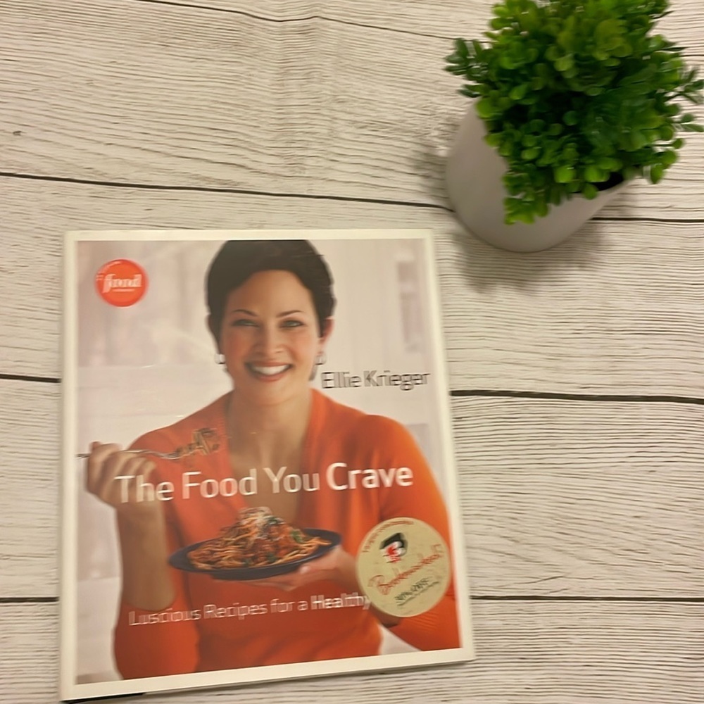 NEW - The Food You Crave: Luscious Recipes for a Healthy Life.​​​